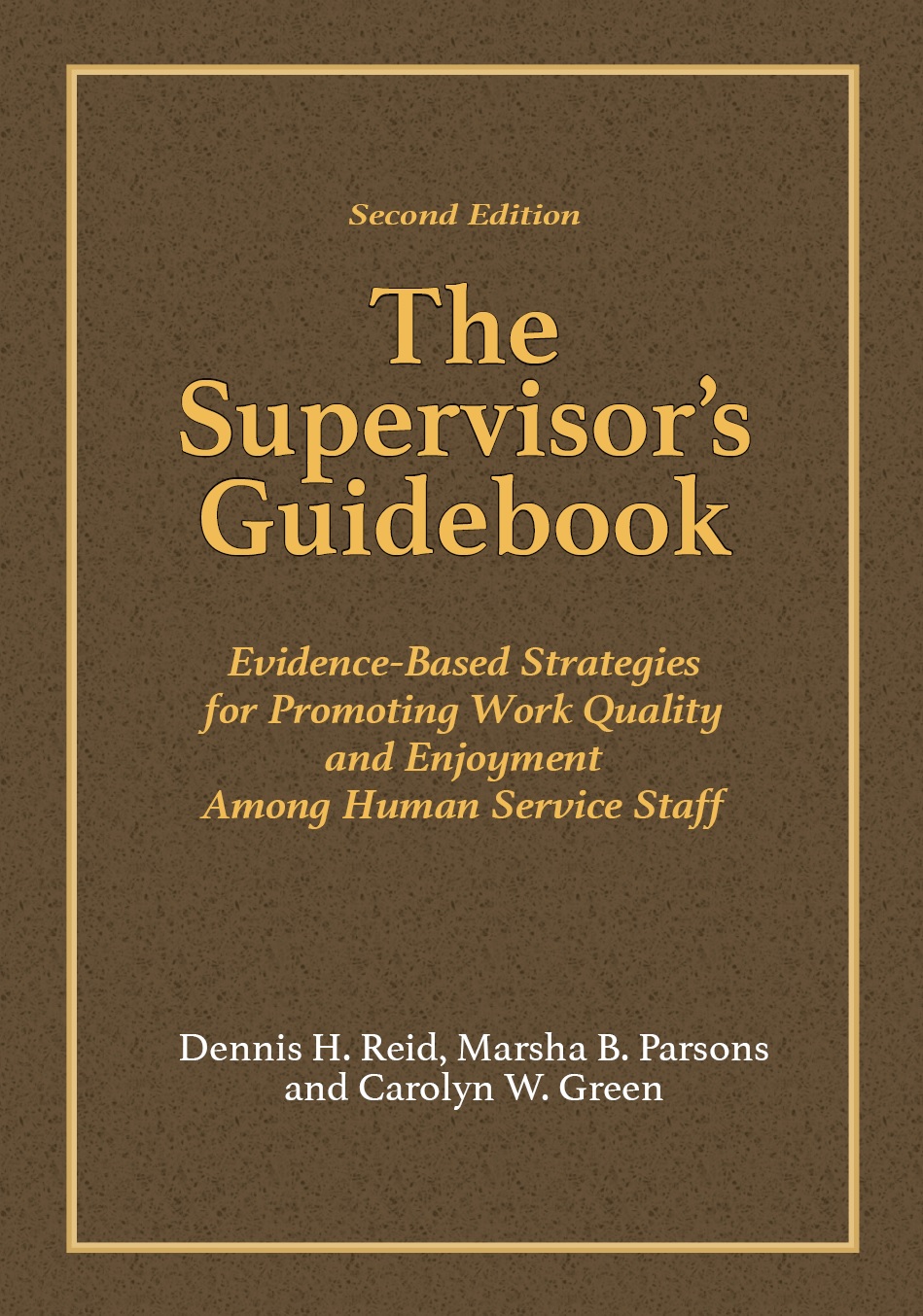 The Supervisor’s Guidebook: Evidence-Based Strategies For Promoting ...